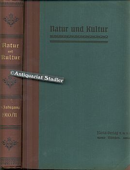 Natur und Kultur. VIII. Jahrgang 1910/11.