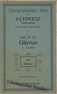 Topographischer Atlas der Schweiz. (Siegfriedatlas.) Ausgabe auf zähem Papier. Blatt Nr. 263. Gla...