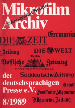 Mikrofilm-Archiv der Deutschsprachigen Presse e.V. 8. Bestandsverzeichnis. 8th Catalogue. Microfi...