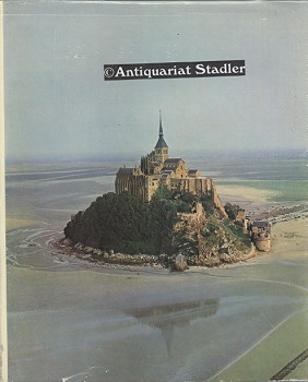 Le Mont Saint-Michel. Poeme de Guillaume de Deguileville. Photographies de Pierre Belzeaux In fra...