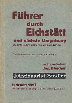 Imagen del vendedor de Fhrer durch Eichstdt und nchste Umgebung. a la venta por Antiquariat im Kloster