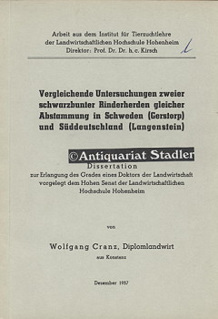 Vergleichende Untersuchungen zweier schwarzbunter Rinderherden gleicher Abstammung in Schweden Ge...