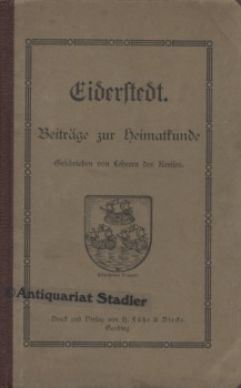 Eiderstedt. Beiträge zur Heimatkunde. Geschrieben von Lehrern des Kreises.