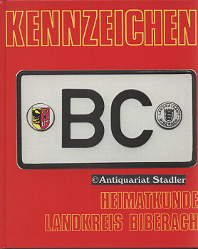 Kennzeichen BC - Heimatkunde für den Landkreis Biberach.