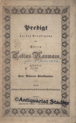 Immagine del venditore per Predigt bei der Beerdigung des Herrn Tobias Naumann gehalten von Hr. Pfarrer Stockmeyer. Nebst einigen Auszgen aus dem Leben des Vollendeten. venduto da Antiquariat im Kloster