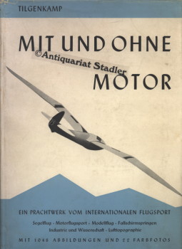 Mit und ohne Motor. (= Schweizer Luftfahrt Band 3).