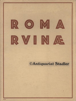 Roma ruinae. 20 Fototafeln lose in Original Mappe. Text von H. Lingg.