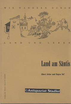 Image du vendeur pour Land am Sntis. Fr d. Schule hrsg. (= Hochwchter-Bcherei Bd. 18). mis en vente par Antiquariat im Kloster