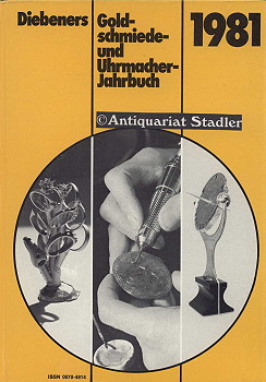 Diebeners Goldschmiede- und Uhrmacher-Jahrbuch 1981.