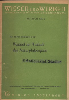 Imagen del vendedor de Wandel im Weltbild der Naturphilosophie. (= Wissen und Wirken Nr. 5). a la venta por Antiquariat im Kloster