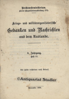 Kriegs- und militärorganisatorische Gedanken und Nachrichten aus dem Auslande. 6. Jahrgang, Heft 15.