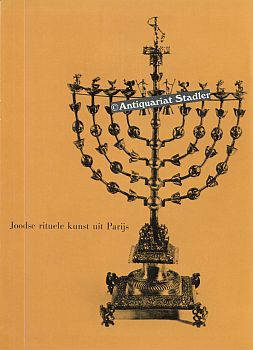 Joodse rituele kunst uit Parijs. Judaica verzameling Strauss-Rothschild uit het Musée de Cluny. C...