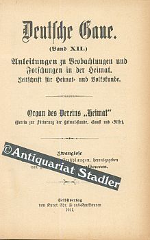 Deutsche Gaue. Band XII und XIII. 2 Bände in 1 Band. Anleitungen zu Beobachtungen und Forschungen...