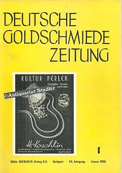Deutsche Goldschmiedezeitung. 54. Jahrgang 1956. Heft 1-12. Fachzeitung für Juweliere, Gold- und ...