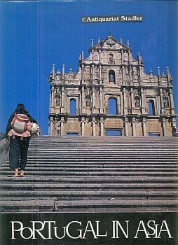 Portugal in asia. Text in engl., portugiesisch u. französisch. English , French and Portuguese Text.