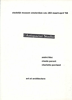 Immagine del venditore per art et architecture. Stedelijk Museum Amsterdam Catalogue 183. Maart - April 58. In hollnd. Sprache. venduto da Antiquariat im Kloster