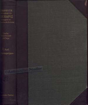 Handbuch der Therapie der Erkrankungen der Verdauungsorgane. (= Handbuch der gesamten Therapie, Z...