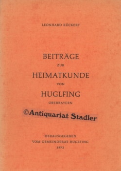 Imagen del vendedor de Beitrge zur Heimatkunde von Huglfing. Hrsg. vom Gemeinderat Huglfing. a la venta por Antiquariat im Kloster