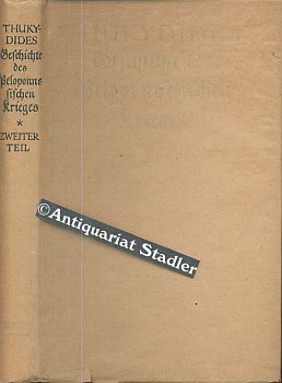 Geschichte des Peloponnesischen Krieges. 2 Bände. 1.-8. Buch. Übertragen v. Theodor Braun.