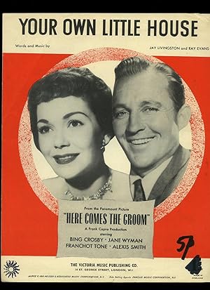 Seller image for Your Own Little House [Vintage Piano Sheet Music] From the Paramount Movie Production of ''Here Comes the Groom'' for sale by Little Stour Books PBFA Member