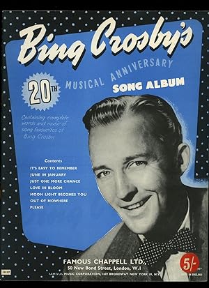 Bild des Verkufers fr Bing Crosby's 20th Musical Anniversary Song Album: Containing complete words and music of song favourites of Bing Crosby [Vintage Piano Sheet Music] It's Easy to Remember - June in January - Just One More Chance - Love in Bloom - Moonlight Becomes You - Out of Nowhere - Please. zum Verkauf von Little Stour Books PBFA Member