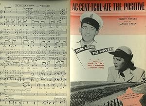 Bild des Verkufers fr Ac-Cent-Tchu-Ate The Positive (Mister In-Between) [Vintage Piano Sheet Music] From the Paramount Movie Picture ''Here Come the Waves'' zum Verkauf von Little Stour Books PBFA Member