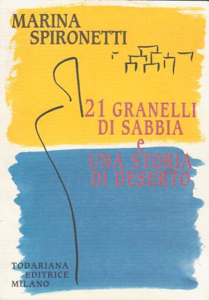 21 Granelli di Sabbia e una Storia di Deserto