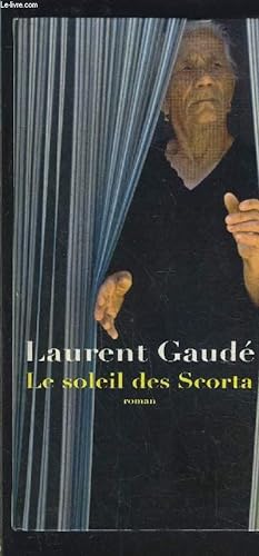 Seller image for LE SOLEIL DES SCORTA for sale by Le-Livre