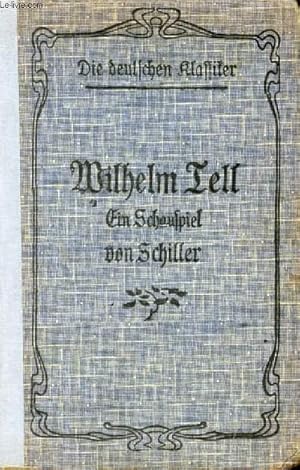 Seller image for WILHELM TELL, Ein Schauspiel in 5 Aufzgen for sale by Le-Livre