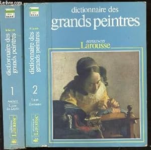 Seller image for DICTIONNAIRE DES GRANDS PEINTRES EN 2 TOMES : TOME 1 (AACHEN / LUCAS DE LEYDE) + TOME 2 (LUINI / ZURBARAN). for sale by Le-Livre