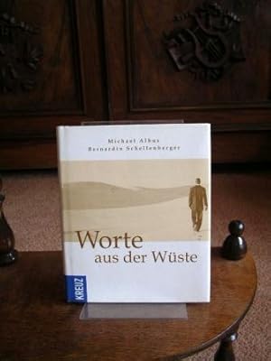 Worte aus der Wüste. Herausgegeben und mit einer Einführung von Michael Albus und Bernardin Schel...