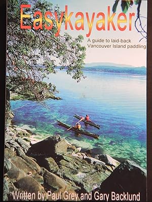 Seller image for Easykayaker: A Guide to Laid-Back Paddling for sale by Mad Hatter Bookstore