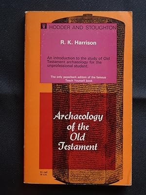 ARCHAEOLOGY OF THE OLD TESTAMENT
