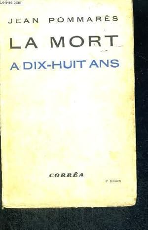 Seller image for LA MORT A DIX-HUIT ANS - 4E EDITION for sale by Le-Livre