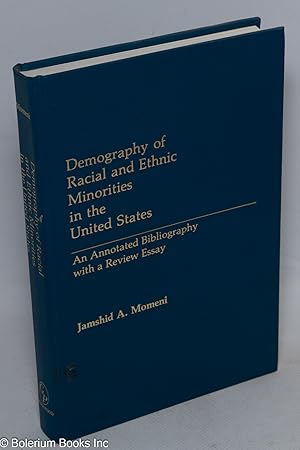 Seller image for Demography of racial and ethnic minorities in the United States: an annotated bibliography with a review essay for sale by Bolerium Books Inc.