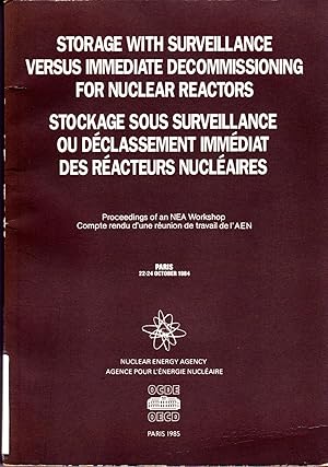Bild des Verkufers fr Storage with Surveillance Versus Immediate Decommissioning for Nuclear Reactors zum Verkauf von BookOrders