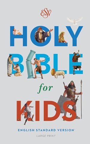 Image du vendeur pour Holy Bible : English Standard Version for Kids mis en vente par GreatBookPrices