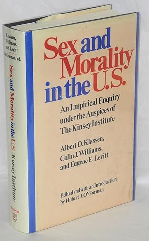 Seller image for Sex and morality in the U.S.: an empirical enquiry under the auspices of The Kinsey Institute for sale by Bolerium Books Inc.