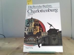 Die Bezirke Berlins Charlottenburg.Geschichte und Architektur.Residenzstadt, Großstadt, City