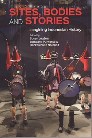 Bild des Verkufers fr Sites, Bodies and Stories. Imagining Indonesian History. zum Verkauf von Asia Bookroom ANZAAB/ILAB