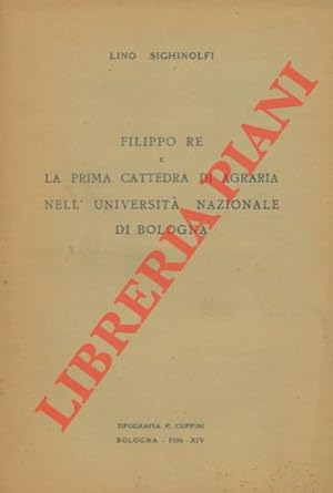 Filippo Re e la prima cattedra di agraria nell'Università Nazionale di Bologna.