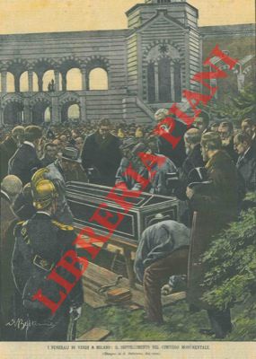 I funerali di Verdi a Milano: il seppellimento nel cimitero Monumentale.
