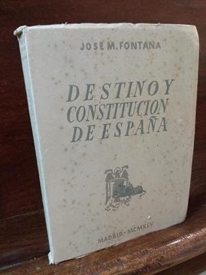 Imagen del vendedor de Destino y constitucin de Espaa a la venta por Libros Antuano