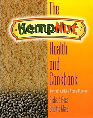 The HempNut (TM) Health and Cookbook : Ancient Food for a New Millennium