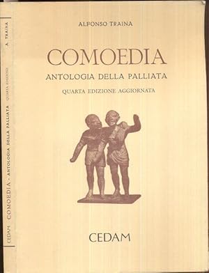 Bild des Verkufers fr Comoedia. Antologia della Palliata. In appendice elogia e tabulae triumphales. Quarta edizione aggiornata. zum Verkauf von Antiquariat Dwal