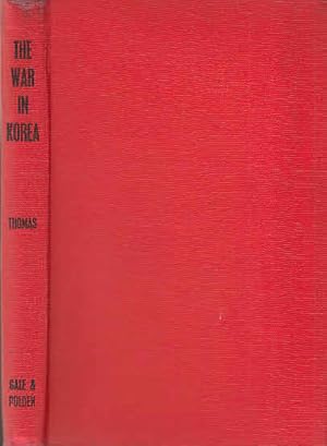 Seller image for The war in Korea, 1950-1953 : a military study of the war in Korea up to the signing of the cease fire / by Major R.C.W. Thomas for sale by Licus Media