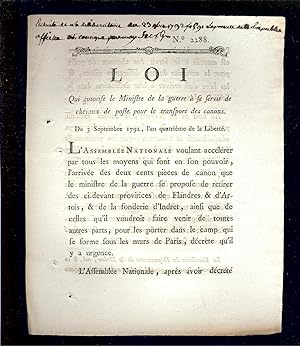 Immagine del venditore per LOI Du 3 Septembre 1792 , l'An quatrieme de la Libert , [ POSTE ] QUI AUTORISE le MINISTRE de la GUERRE  se SERVIR de CHEVAUX de POSTE pour le TRANSPORT des CANONS venduto da LA FRANCE GALANTE