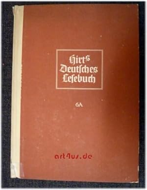 Imagen del vendedor de Hirts Deutsches Lesebuch : Sechster Teil : Klasse 6, Ausgabe A : Oberschulen fr Jungen , Gymnasien und Oberschulen in Aufbauform fr Jungen. a la venta por art4us - Antiquariat