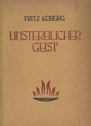 Unsterblicher Geist Geistesgeschichtliche Zeugnisse