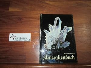 Bild des Verkufers fr Mein kleines Mineralienbuch zum Verkauf von Antiquariat im Kaiserviertel | Wimbauer Buchversand